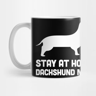 Dachshund - Funny Stay At Home Dog Mom Mug